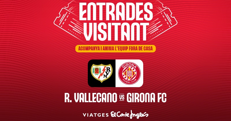 ENTRADAS RAYO VALLECANO GIRONA FC