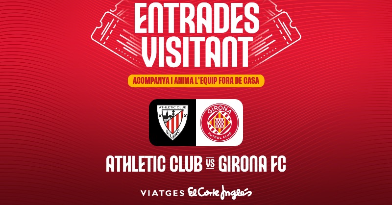 ENTRADES ATHLETIC CLUB vs. GIRONA